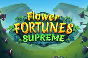 Flower Fortunes Supreme